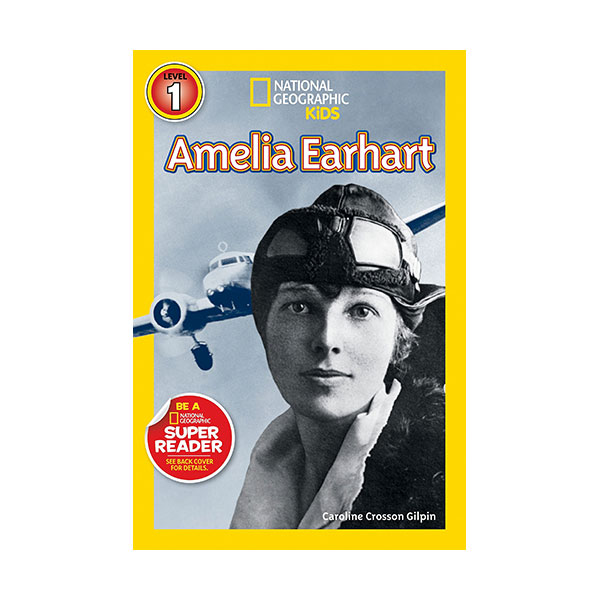 National Geographic Kids Readers Level 1 : Amelia Earhart (Paperback)