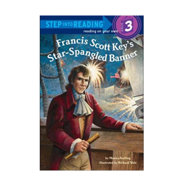 Step into Reading 3: Francis Scott Key's Star-Spangled Banner (Paperback)