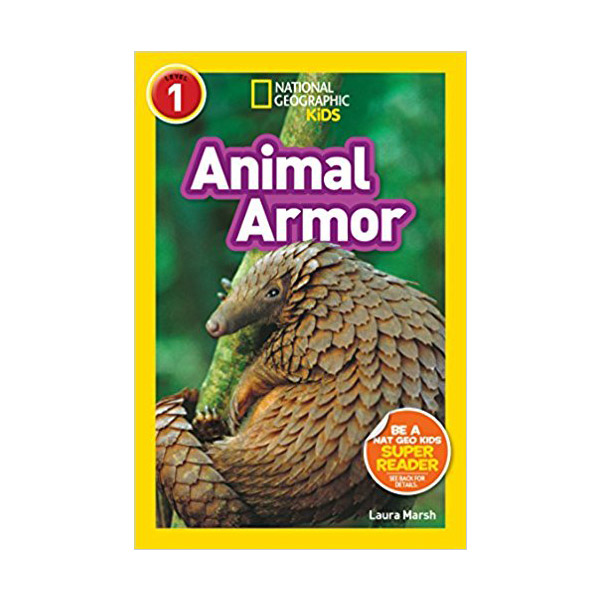 National Geographic Kids Readers Level 1 : Animal Armor (Paperback)