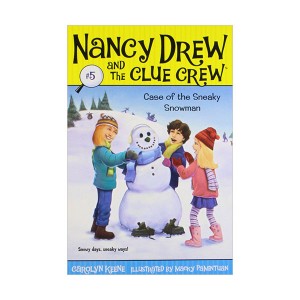 Nancy Drew and the Clue Crew #05 : Case of the Sneaky Snowman (Paperback)