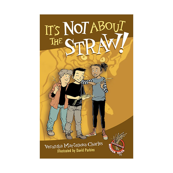 Easy-to-Read Wonder Tales : It's Not About the Straw! (Paperback)