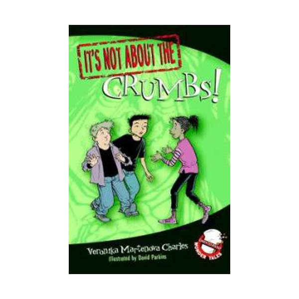 Easy-to-Read Wonder Tales : It's Not about the Crumbs! (Paperback)