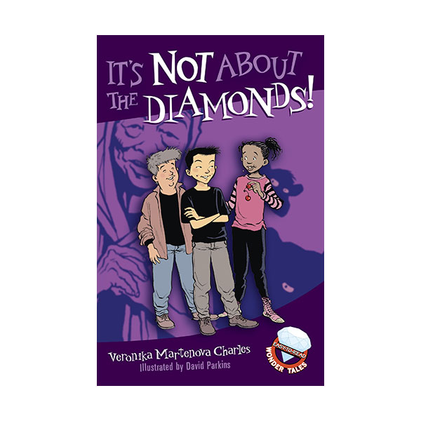 Easy-to-Read Wonder Tales : It's Not About the Diamonds! (Paperback)