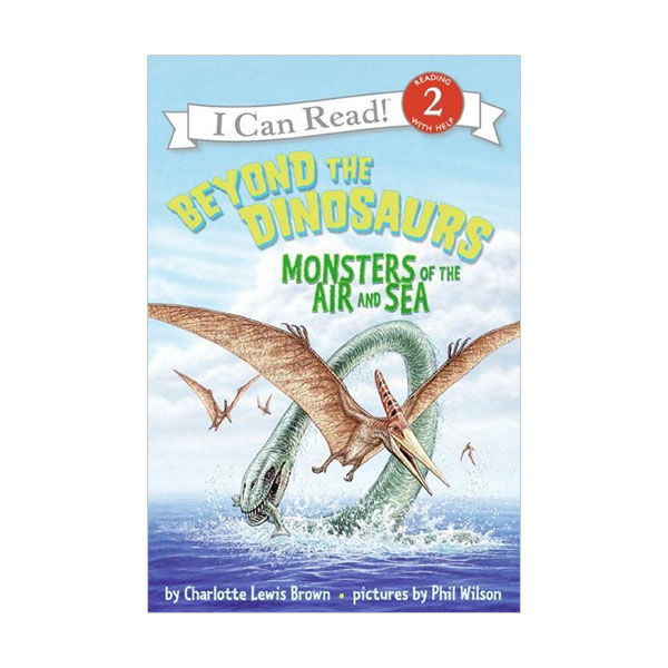 ▣언더더씨▣ I Can Read 2 : Beyond the Dinosaurs : Monsters of the Air and Sea (Paperback)