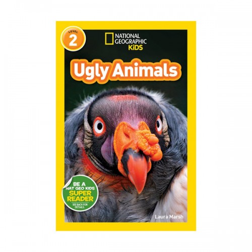 National Geographic Kids Readers Level 2 : Ugly Animals