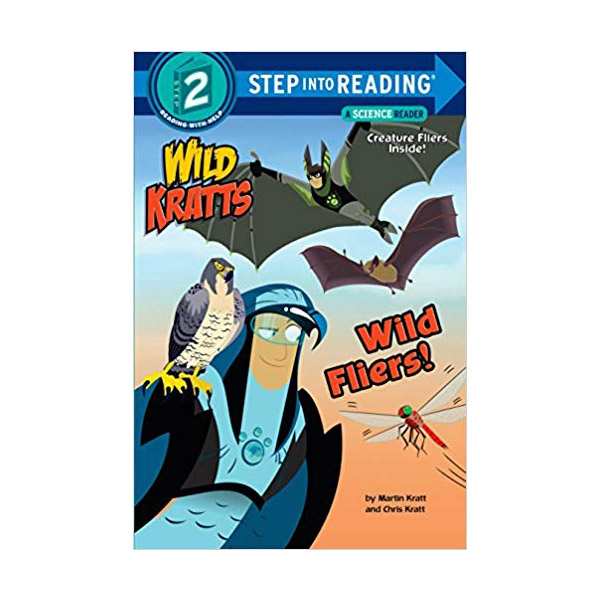 Step into Reading 2 : Wild Fliers! : Wild Kratts (Paperback)