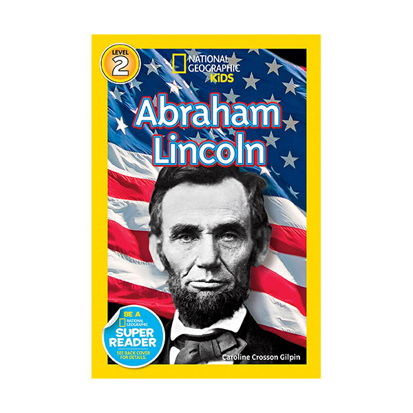 National Geographic Kids Readers Level 2 : Abraham Lincoln (Paperback)