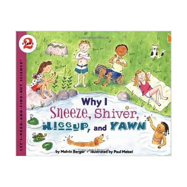 Let's Read And Find Out Science Level 2 : Why I Sneeze, Shiver, Hiccup, and Yawn (Paperback)