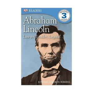 DK Readers 3 : Abraham Lincoln : Lawyer, Leader, Legend (Paperback)