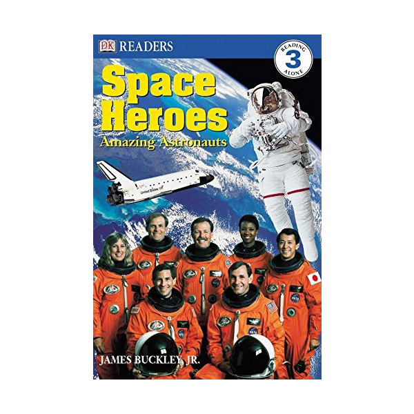 DK Readers Level 3 : Space Heroes : Amazing Astronauts (Paperback)