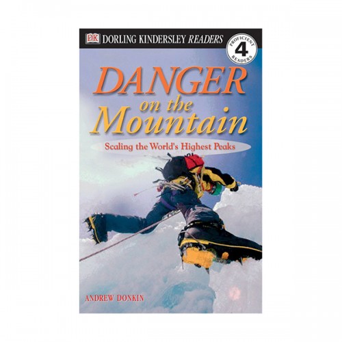 DK Readers 4 : Danger on the Mountain