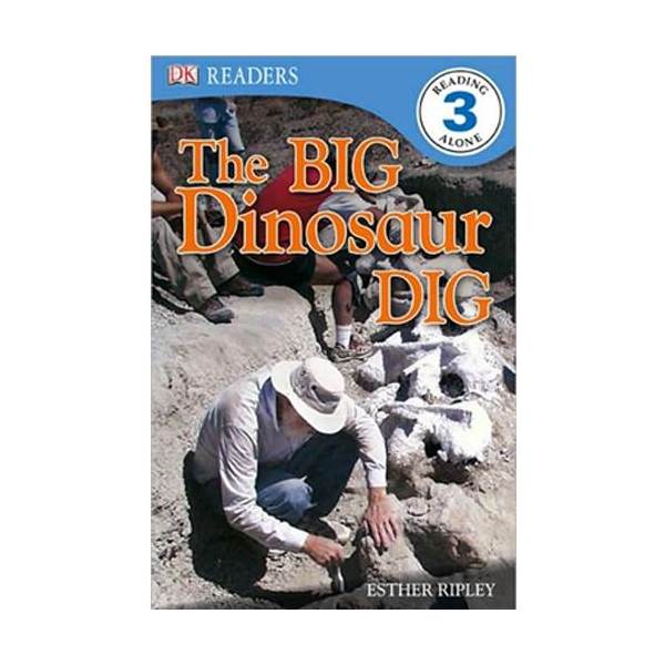 DK Readers 3 : The Big Dinosaur Dig (Paperback)