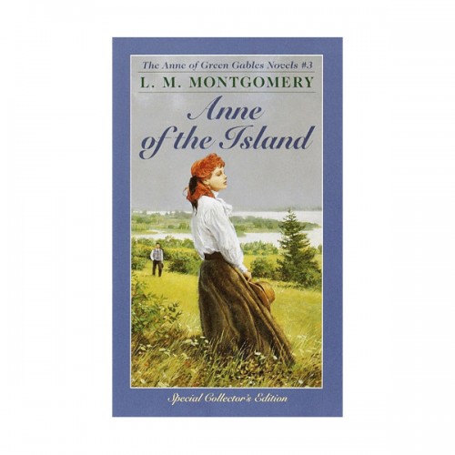 Anne of Green Gables Novels #3 : Anne of the Island (Mass Market Paperback)