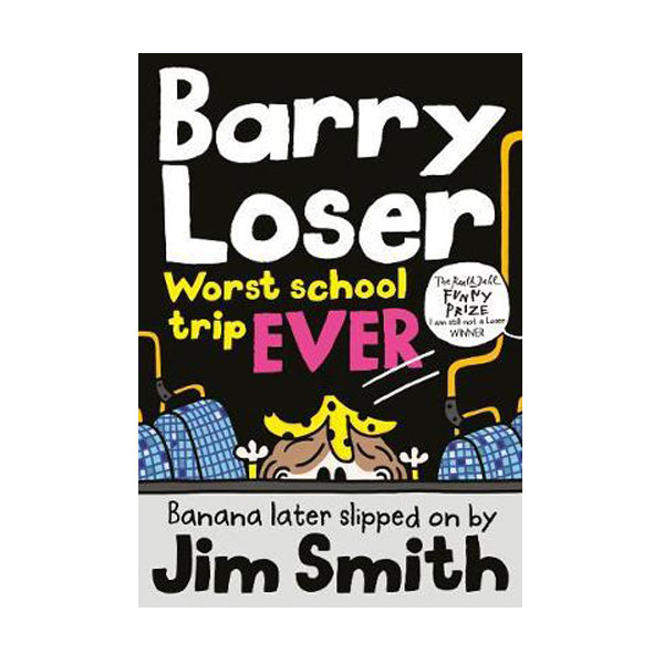 Barry Loser : worst school trip ever! (Paperback, 영국판)