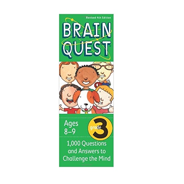 Brain Quest : Grade 3 (8-9Ages) : 1000 Questions and Answers to Challenge the Mind (Revised 4th Edition)