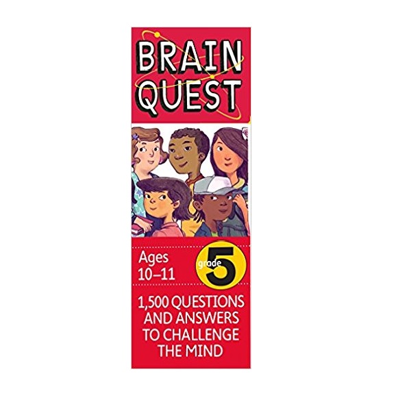 Brain Quest : Grade 5 (10-11Ages) : 1500 Questions and Answers to Challenge the Mind (Revised 4th Edition)