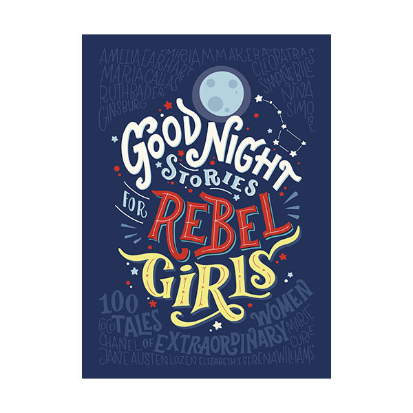 Good Night Stories for Rebel Girls : 100 Tales of Extraordinary Women (Hardcover, 영국판)