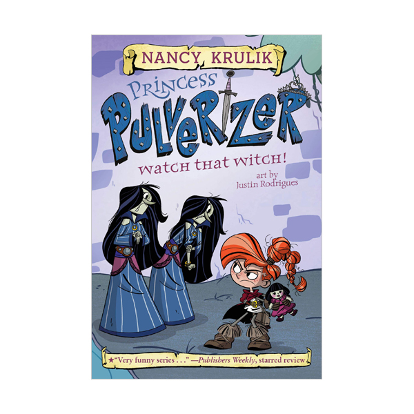 Princess Pulverizer #05 : Watch That Witch! (Paperback)