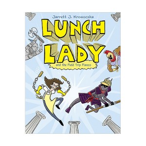 [★가을 여행]Lunch Lady #06 : Lunch Lady and the Field Trip Fiasco (Paperback)