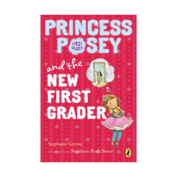 Princess Posey #06 : Princess Posey and the New First Grader (Paperback)