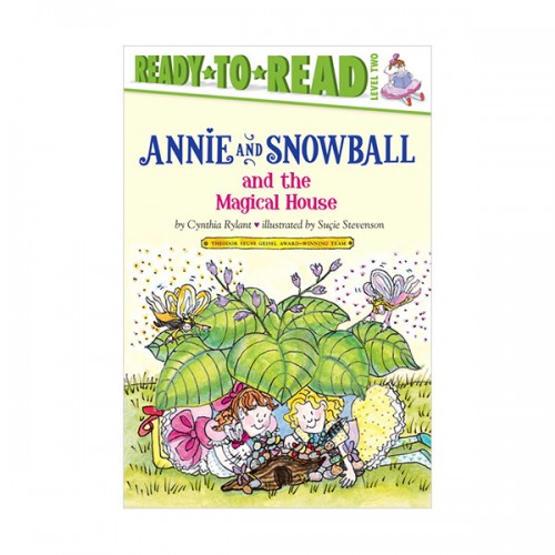 Ready to Read Level 2 : Annie and Snowball and the Magical House