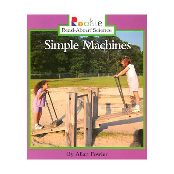 Rookie Read About Science : Simple Machines (Paperback)