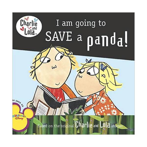 [적립금 3배★] Charlie and Lola : I Am Going to Save a Panda! (Paperback)