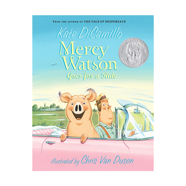 [2007 Geisel Award Honor] Mercy Watson #02 : Mercy Watson Goes for a Ride (Paperback)