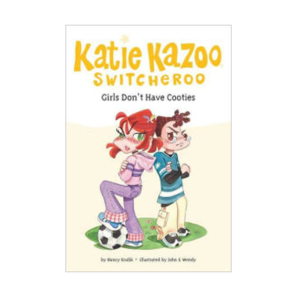 Katie Kazoo, Switcheroo #04 : Girls Don't Have Cooties (Paperback)