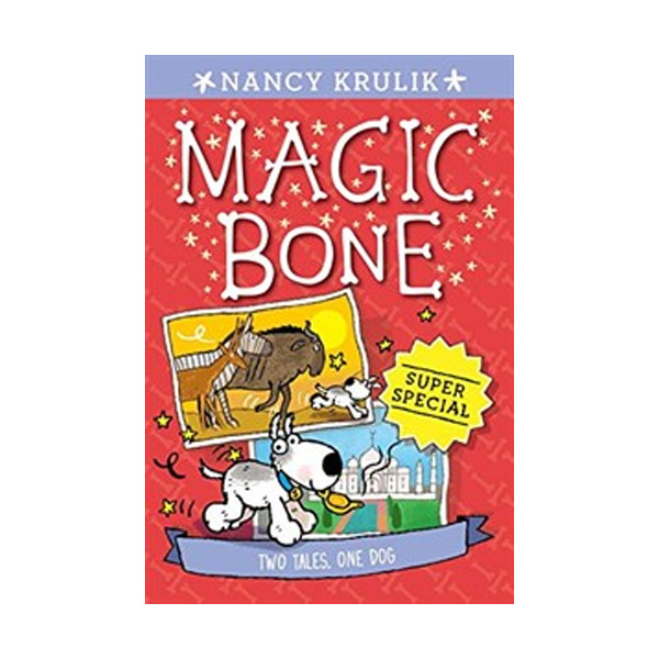 Magic Bone Super Special : Two Tales, One Dog (Paperback)