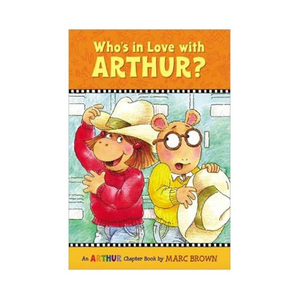 Arthur Chapter Book #10: Who's in Love with Arthur?