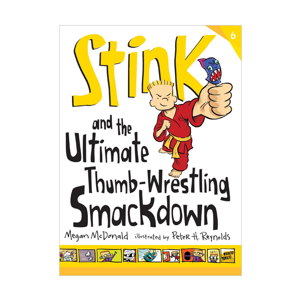 스팅크 #06 : Stink and the Ultimate Thumb-Wrestling Smackdown (Paperback)