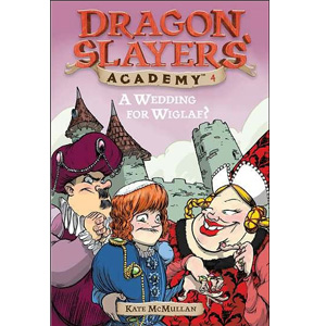 Dragon Slayers' Academy Series #4 : A Wedding for Wiglaf? (Paperback)