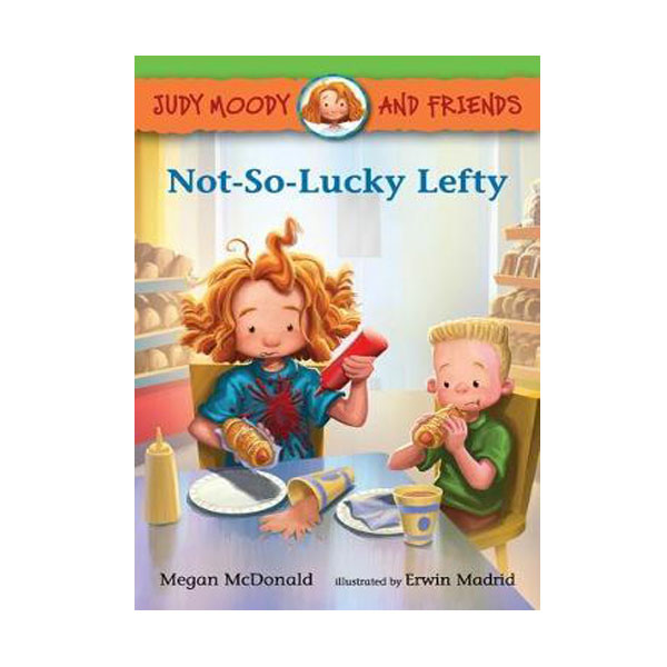 Judy Moody and Friends #10 : Not-So-Lucky Lefty (Paperback)