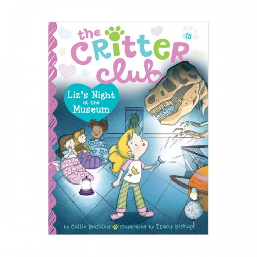 The Critter Club #15 : Liz's Night at the Museum