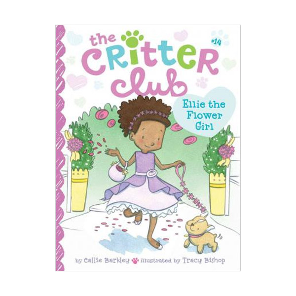 The Critter Club #14 : Ellie the Flower Girl (Paperback)