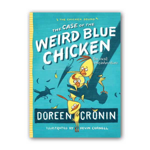 The Chicken Squad #02 : The Case of the Weird Blue Chicken (Paperback)
