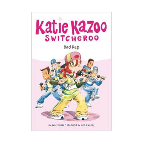 Katie Kazoo, Switcheroo #16 : Bad Rap (Paperback)