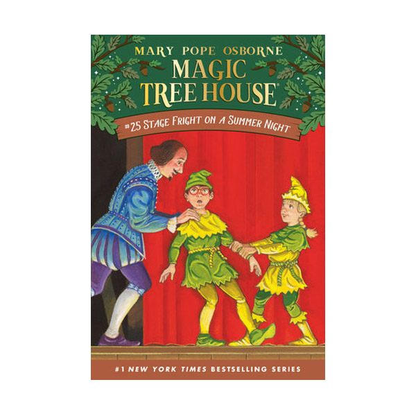 Magic Tree House #25 : Stage Fright on a Summer Night (Paperback)