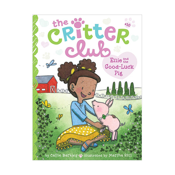  The Critter Club #10 : Ellie and the Good-Luck Pig (Paperback)