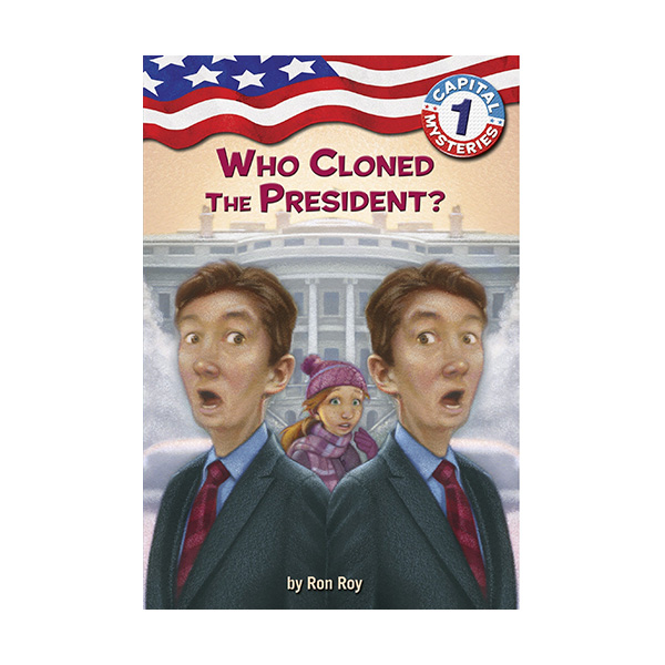 Capital Mysteries #01 : Who Cloned the President? (Paperback)