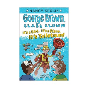  George Brown, Class Clown #17 : It's a Bird, It's a Plane, It's Toiletman! (Paperback)
