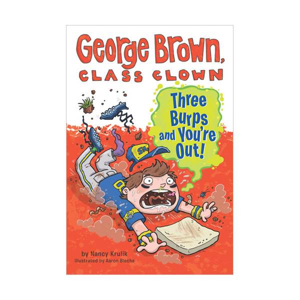  George Brown, Class Clown #10 : Three Burps and You're Out (Paperback)