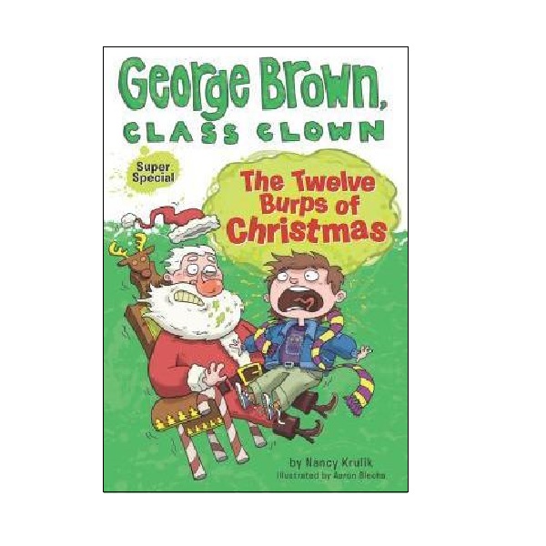 George Brown, Class Clown : The Twelve Burps of Christmas