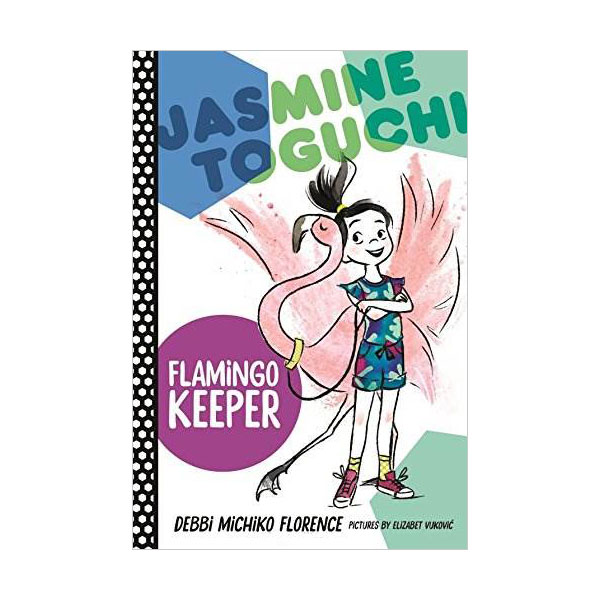 Jasmine Toguchi #04 : Flamingo Keeper (Paperback)