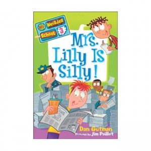 My Weirder School #03 : Mrs. Lilly Is Silly! (Paperback)