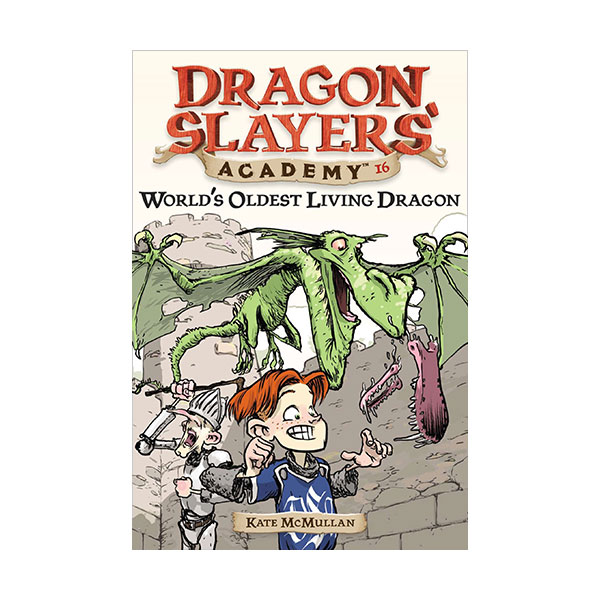 Dragon Slayers' Academy Series #16 : World's Oldest Living Dragon (Paperback)