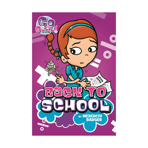 Go Girl! #10 : Back to School (Paperback)