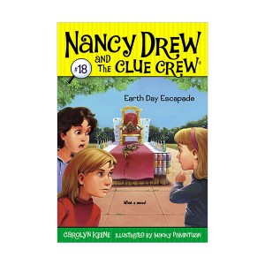 Nancy Drew and the Clue Crew #18 : Earth Day Escapade (Paperback)