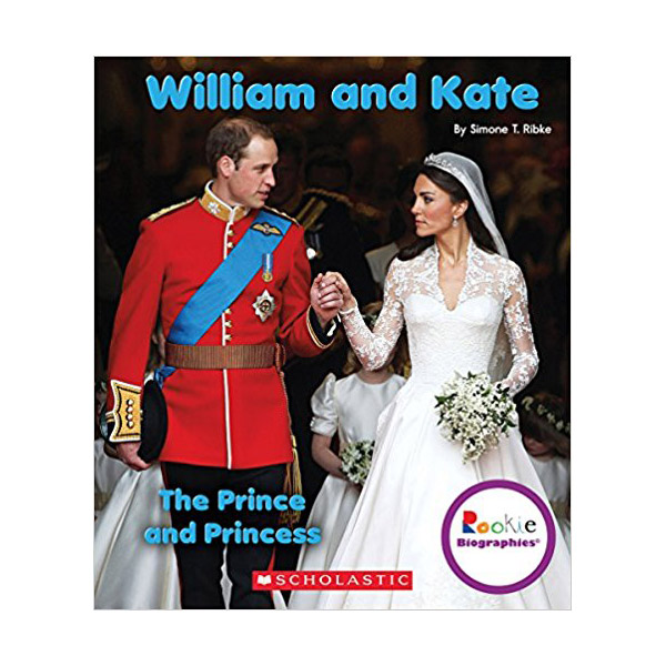 Rookie Biographies : William and Kate : The Prince and Princess(Paperback)